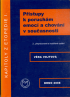 Kapitoly z etopedie I, Přístupy k poruchám emocí a chování v současnosti