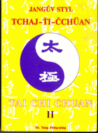 jangův styl Tchaj-Ťi-Čchüan II