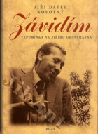 Závidím - Jiří Grossmann
