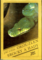 Okouzlen brouky a hady