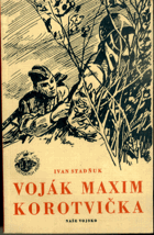 Voják Maxim Korotvička