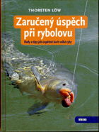 Zaručený úspěch při rybolovu