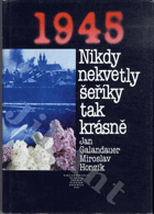 1945 - Nikdy nekvetly šeříky tak krásně