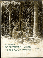 Posuzování věku naší lovné zvěře