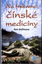 Na frekvenci čínské medicíny