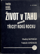 Život v tahu aneb Třicet roků rocku