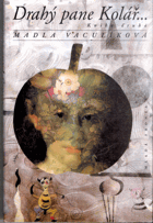 Drahý pane Kolář-. Kn. 1, 1993-1999
