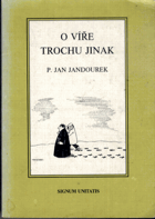 O víře trochu jinak