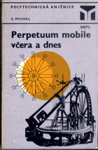 Perpetuum mobile včera a dnes