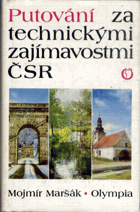 Putování za technickými zajímavostmi ČSR