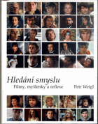 Hledání smyslu - Filmy, myšlenky a reflexe - NEROZBALENO !