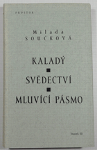 Kaladý, aneb: útočiště řeči