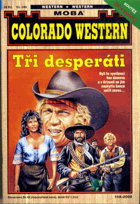 Colorado Western sv. 046 - Tři desperáti
