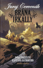 Dobrodružství kapitána Báthoryho. Kniha druhá, Brána Irkally