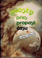 Mosty přes propast času