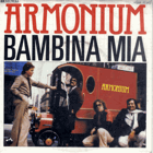 SP - Armonium - Bambina Mia