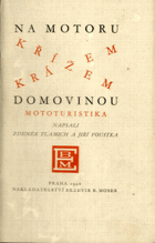 Na motoru křížem krážem domovinou
