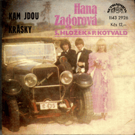 SP - Hana Zagorová - Kam jdou, Krásky