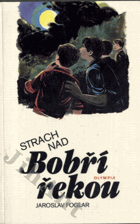 Strach nad Bobří řekou