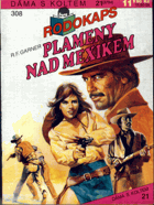 Rodokaps - 308 - Plameny nad Mexikem