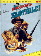 Rodokaps - 239 - Zlotřilci