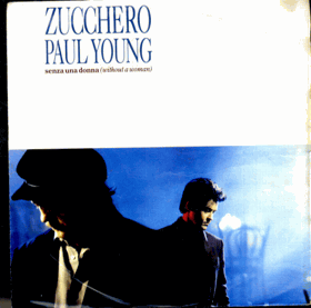 SP - Zucchero - Paul Young - Mama, Senza Una Dona