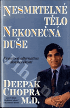 Nesmrtelné tělo Nekonečná duše