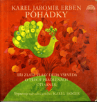 LP - Karel Jaromír Erben - Pohádky - Tři zlaté vlasy děda Vševěda ....