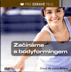 DVD - Začínáme s bodyformingem - NEROZBALENO !