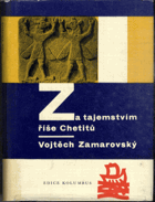 Za tajemstvím říše Chetitů