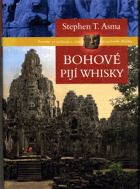 Bohové pijí whisky
