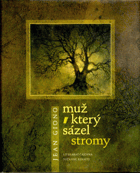 Muž, který sázel stromy