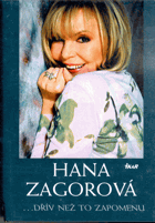 Hana Zagorová - ...dřív než to zapomenu
