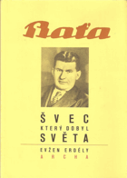 Baťa - švec, který dobyl světa