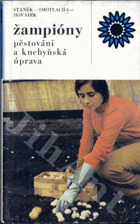 Žampióny - pěstování a kuchyňská úprava
