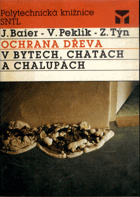 Ochrana dřeva v bytech, chatách a chalupách