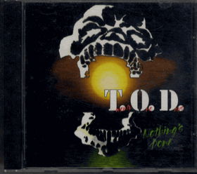 CD - T. O. D. - Nothing´s Dove