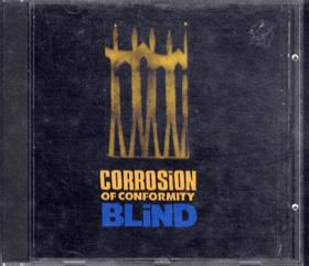 CD - Corrosion Of Conformity - BLIND