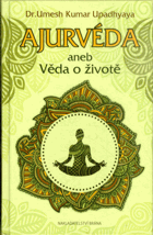 AJURVÉDA aneb věda o životě