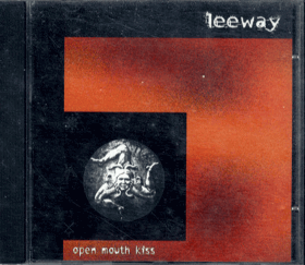 CD - Leeway - Open Mouth Kiss