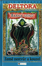 Deltora 3 - země nestvůr a kouzel. 2. díl, Brána stínů