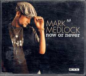 CD - Mark Medlock - Now Or Never