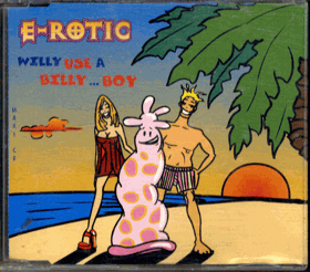 CD - E-Rotic Willy Use a Billy Boy