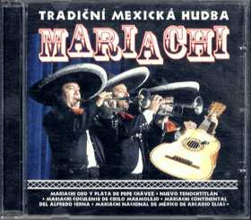CD - Mariachi - Tradiční mexická hudba