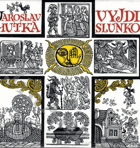 Jaroslav Hutka - Vyjdi slunko