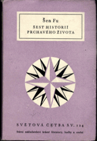 Šest historií prchavého života