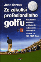 Ze zákulisí profesionálního golfu