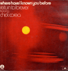 LP - Return To Forever Featuring Chick Corea - Where Have I Known You Before