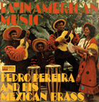 LP - Latin American Music - Pedro Pereira And His Mexican Brass