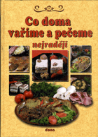 Recepty naší rodiny. 12. ročník, Co doma vaříme a pečeme nejraději